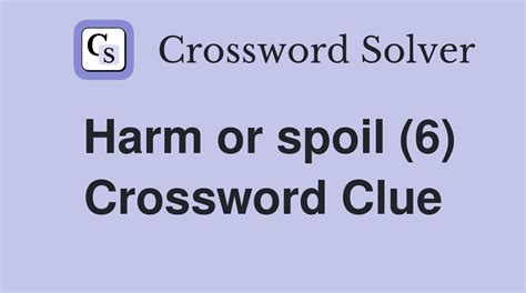timberwolf crossword clue|harm spoil crossword clue.